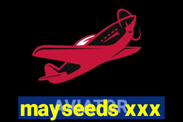 mayseeds xxx